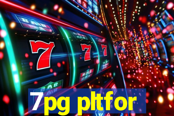 7pg pltfor
